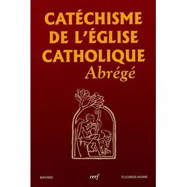 Catéchisme De L'eglise Catholique - Abrégé