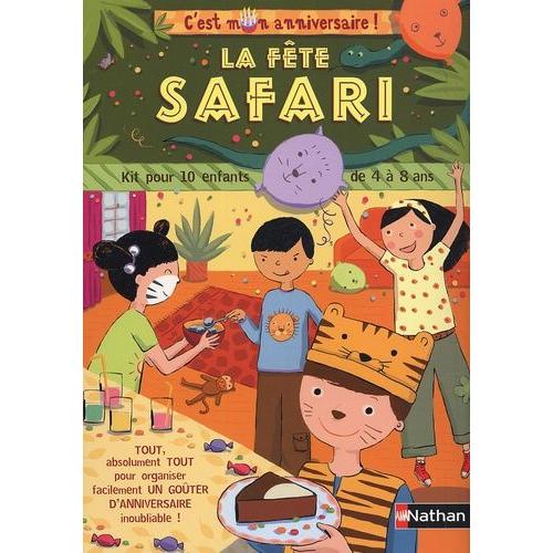 La Fête Safari - Kit Pour 10 Enfants De 4 À 8 Ans