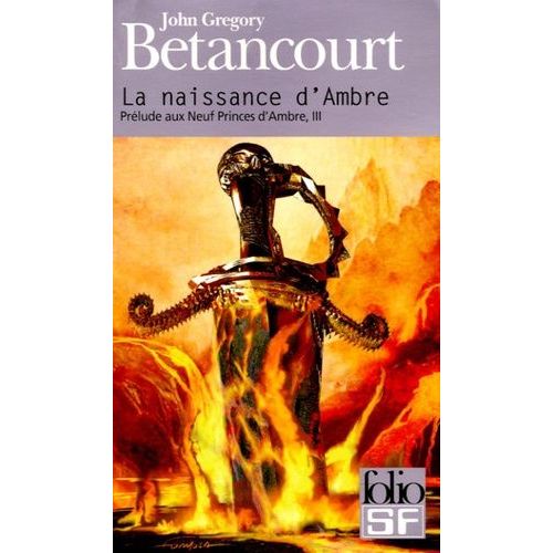 Prélude Aux Neuf Princes D'ambre Tome 3 - La Naissance D'ambre