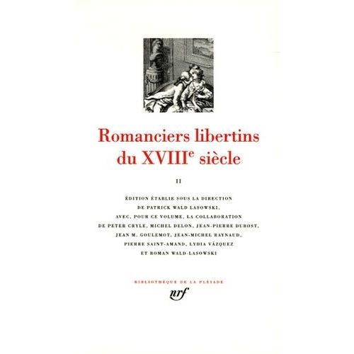 Romanciers Libertins Du Xviiie Siècle - Tome 2