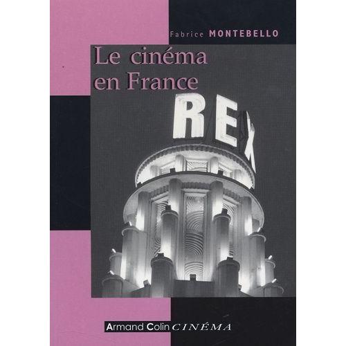 Le Cinéma En France - Depuis Les Années 1930