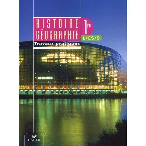 Histoire-Géographie 1e L-Es-S - Travaux Dirigés