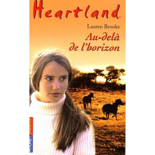 Heartland Tome 22 - Au-Delà De L'horizon