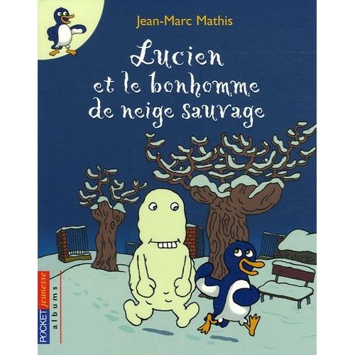Lucien Et Le Bonhomme De Neige Sauvage