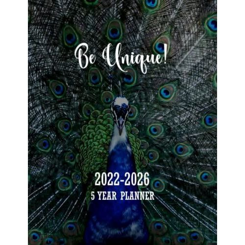 Be Unique 2022-2026 5 Year Planner: 60 Months Calendar Planner Agenda Schedule Organizer Logbook & Journal For Bird Watchers Lovers & Photographers, Aviary Keepers, Ornithologists