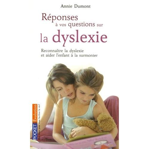 Réponses À Vos Questions Sur La Dyslexie