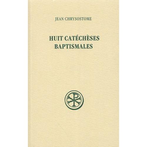 Huit Catéchèses Baptismales