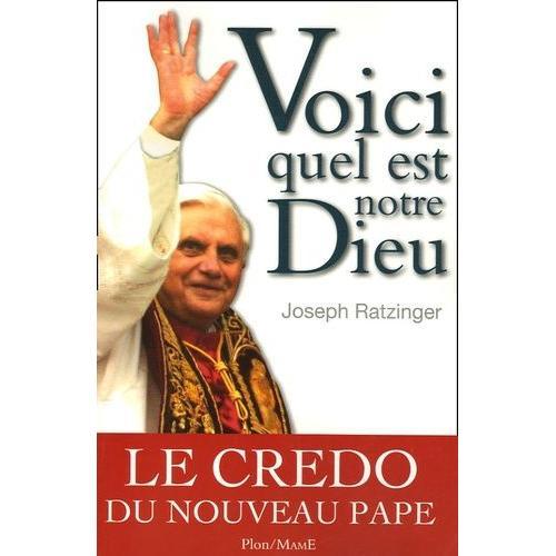 Voici Quel Est Notre Dieu - Croire Et Vivre Aujourd'hui