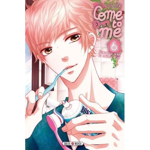 Come To Me - Tome 6