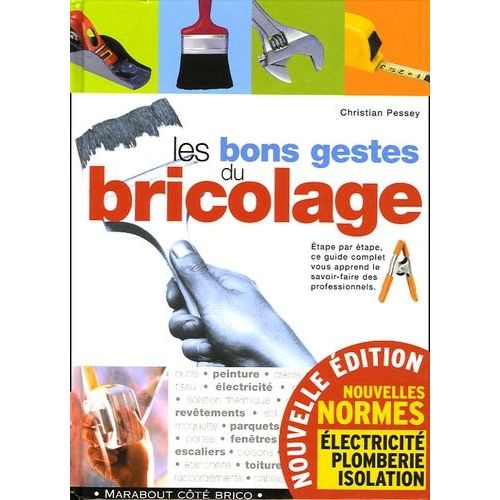 Les Bons Gestes Du Bricolage