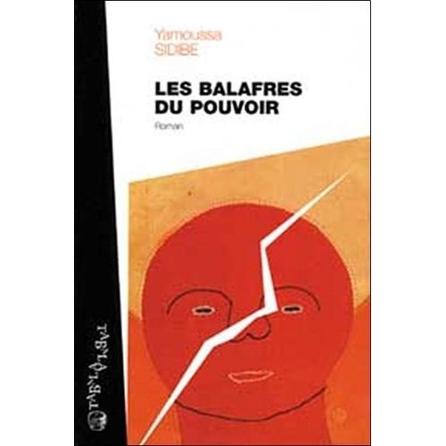 Les Balafres Du Pouvoir