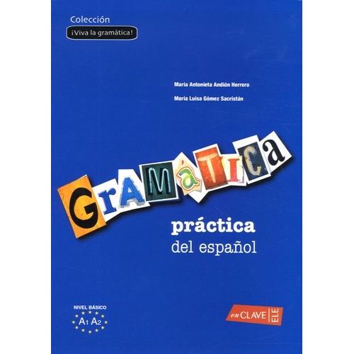 Gramatica Practica Del Espanol, Nivel Elemental