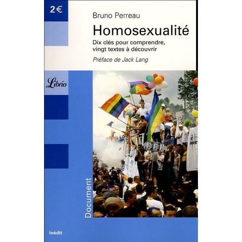 Homosexualité - Dix Clés Pour Comprendre Vingt Textes À Découvrir