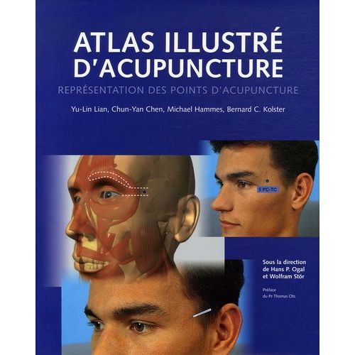 Atlas Illustré D'acupuncture - Représentation Des Points D'acupuncture