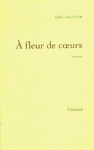 A Fleur De Coeur - Oeuvres Complètes, Tome Ii : Godelureaux - L