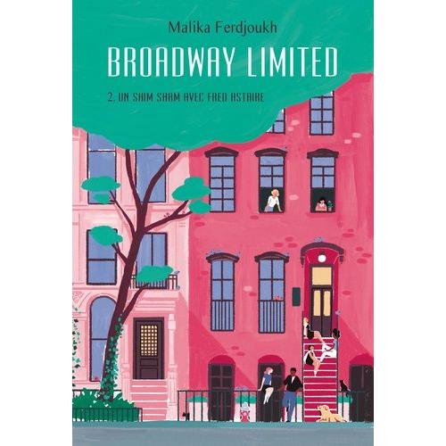 Broadway Limited Tome 2 - Un Shim Sham Avec Fred Astaire