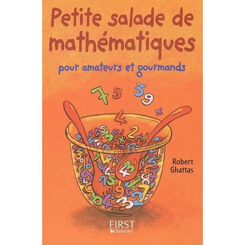 Petite Salade De Mathématiques Pour Amateurs Et Gourmands