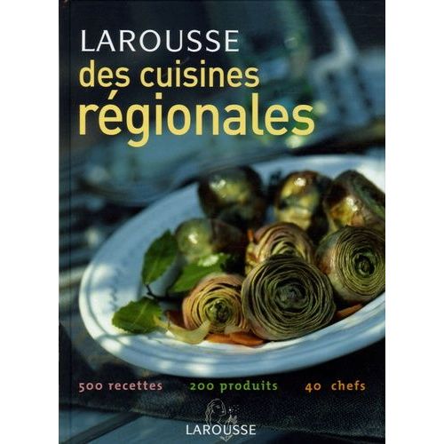 Larousse Des Cuisines Régionales