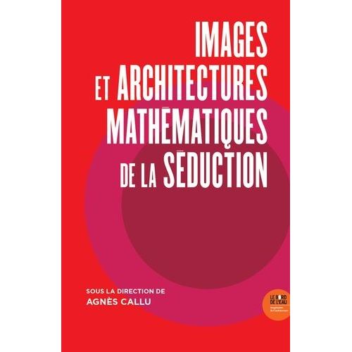 Images Et Architectures Mathématiques De La Séduction