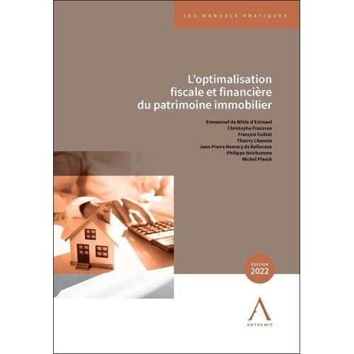 L'optimalisation Fiscale Et Financière Du Patrimoine Immobilier