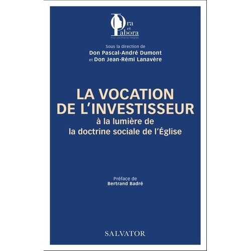 La Vocation De L?Investisseur À La Lumière De La Doctrine Sociale De L?Eglise
