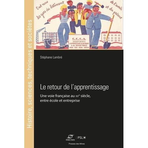 Le Retour De L'apprentissage Au Xxe Siècle - Comment La France A Adopté L'alternance
