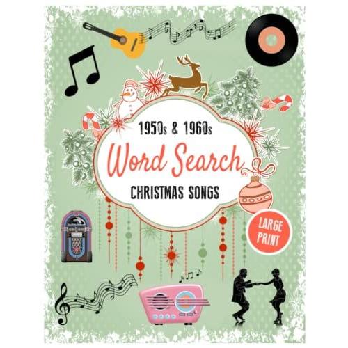 1950s & 1960s Christmas Songs Word Search, Large Print: 70+ Large Print Word Search Puzzles For Adults