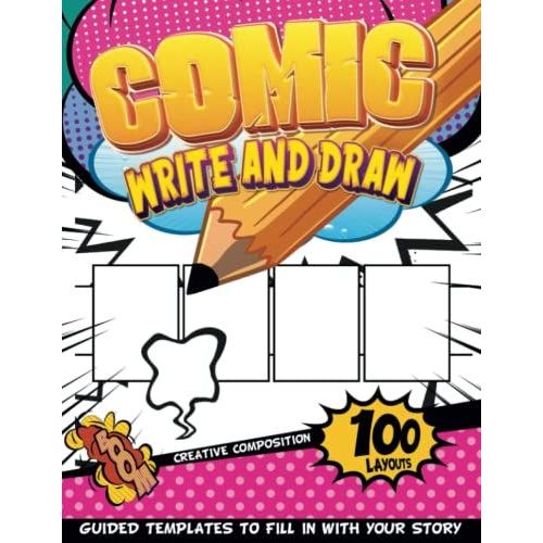 Practice Templates To Learn To Draw Animation: A Blank Comic Book With Crã©Ative Patterns To Make Your Own Story (Create Your Own Adventure Books For Kids)