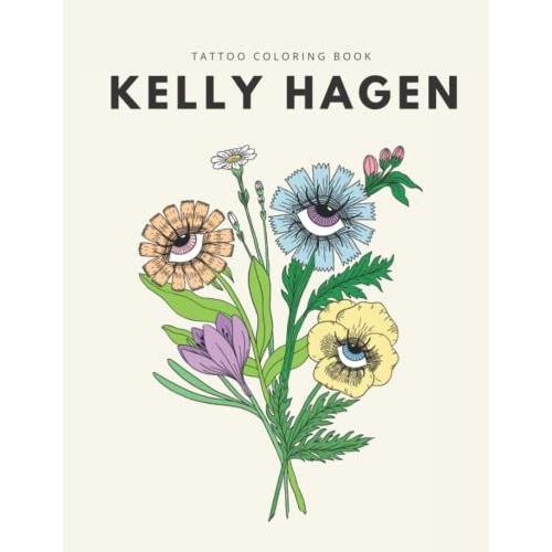 Tattoo Coloring Book: The Designs Of Kelly Hagen