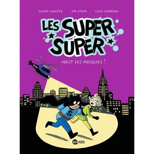 Les Super Super Tome 2 - Haut Les Masques !