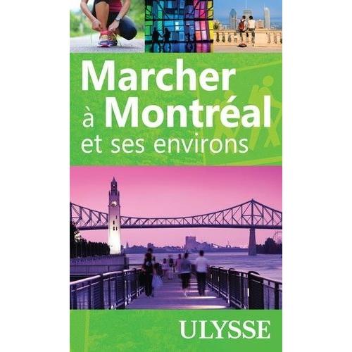 Marcher À Montréal Et Ses Environs