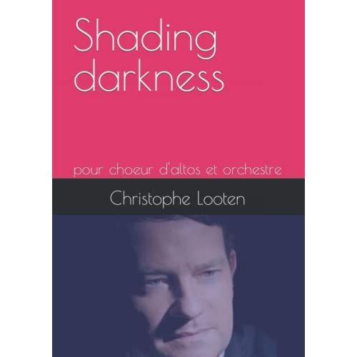 Shading Darkness