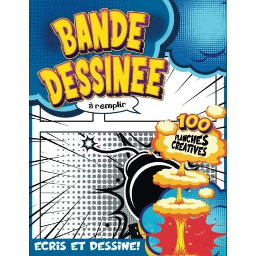 Loisirs Créatifs Fille 8 Ans: Activités Manuelles En Papier Comics Pour Pratiquer L'écriture Et Le Dessin Avec Des Vignettes Guidées Et Des Bulles De Dialogue