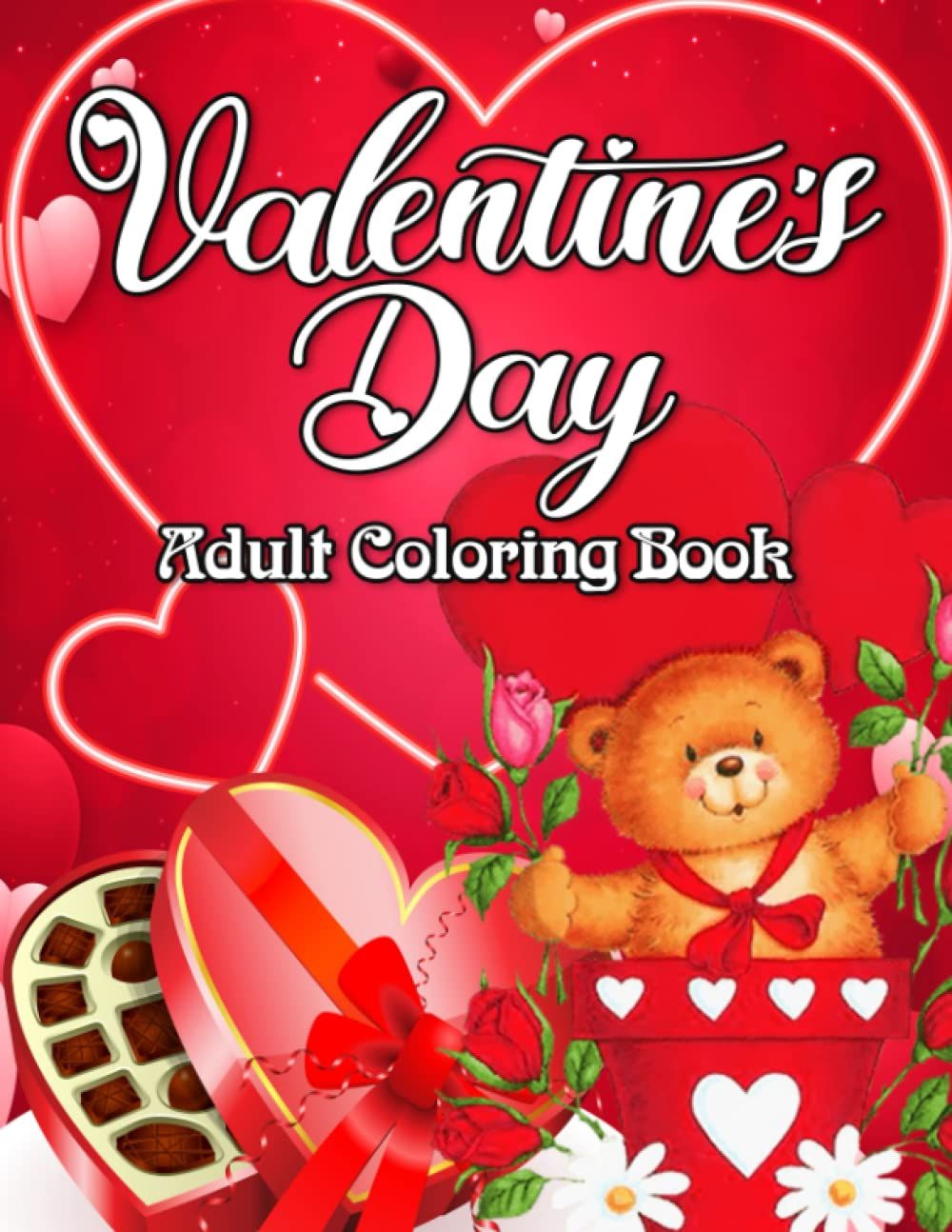 Valentine's Day Adult Coloring Book: A Stress-Relieving Adult Valentine Coloring Book With Romantic & Lovely Valentine's Day Designs Perfect Gift Idea For Couple