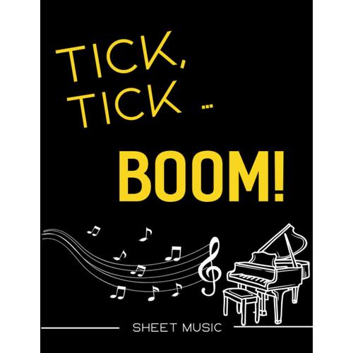 Tick Tick Boom Sheet Music: Piano/ Vocal/ Guitar