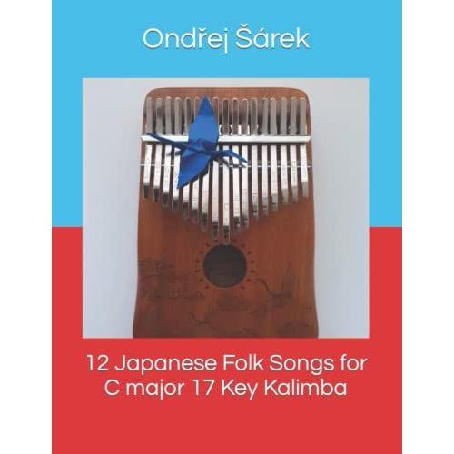 12 Japanese Folk Songs For C Major 17 Key Kalimba