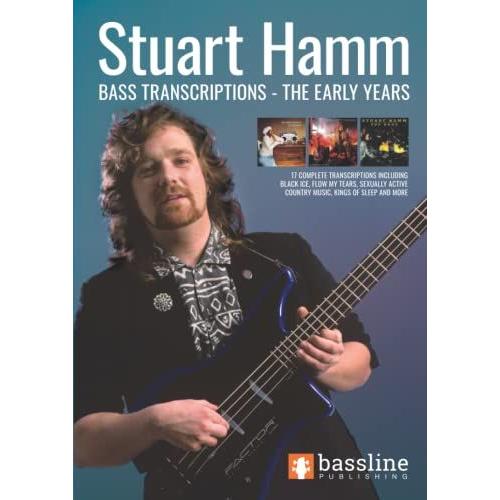 Stuart Hamm Bass Transcriptions - The Early Years (Bass Guitar Tab Books By Stuart Clayton)