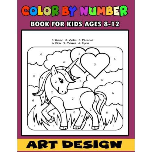 Color By Number Art Design Book For Kids Ages 8-12: Large Print Birds, Animals And Pretty Patterns Color By Number Design For Kids. Beautiful Unique 50 Coloring Pages For Beginners And Animals Lover