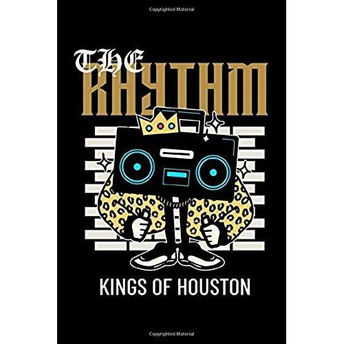 The Rhythm Kings Of Houston "6x9" Lined Journal / Journal Gift: Lined Journal / Notebook Gift "6x9" 100 Pages Soft Cover Matte Finish