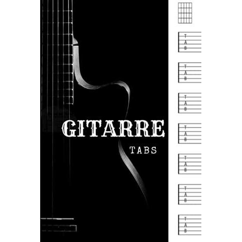 Gitarre Tabs: Gitarren-Notenheft - 100 Seiten - Format 6x9 (15,24x22,86cm) - 6 Diagramme Und 7 Tabulaturen Pro Seite - Ideal Für Professionelle Musiker Und Gitarristen