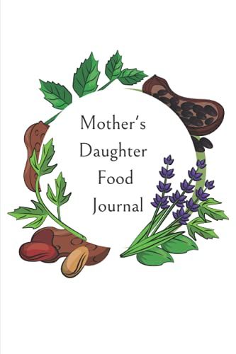 Mother's Daughter Food Journal - Veggie Making Cooking Book: Blank Recipe Book To Write In: Empty Cookbook And Organizer To Note Down Your 200 Favorite Recipes!!