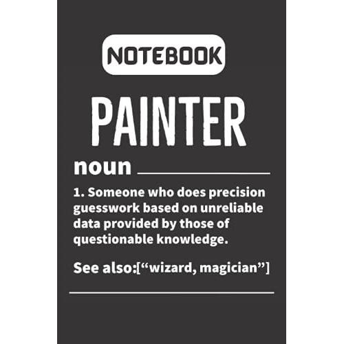 Painter Definition Notebook Appreciation Gift: Painting Journal Present