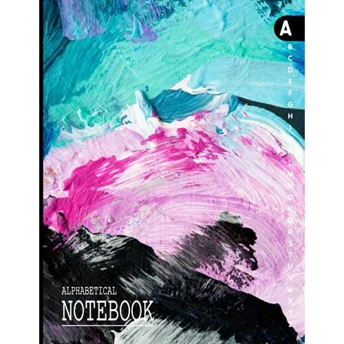 Alphabetical Notebook: Lined-Journal Organizer Large With Alphabetical Tabs Printed (8.5" X 11") | Oil Painting Design