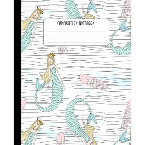 Composition Notebook: Wide Ruled Lined Journal For Cute Mermaid Princess And Jellyfish Lover