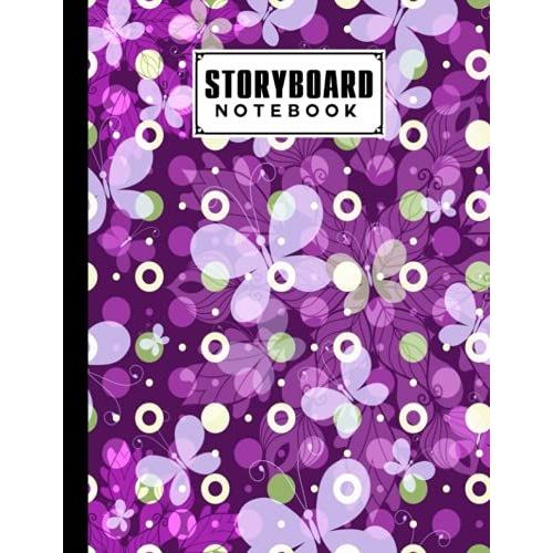 Storyboard Notebook: Cinema Notebooks For Cinema Artists With Butterflies And Mandala Cover / Notebook Sketchbook Template Panel Pages For Storytelling | Size 8.5" X 11" By Jason A Pierce