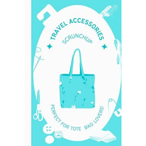 Tote Bag Design Sketchbook: Perfect For Tote Bag Lovers (Designing)