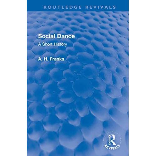 Social Dance: A Short History (Routledge Revivals)