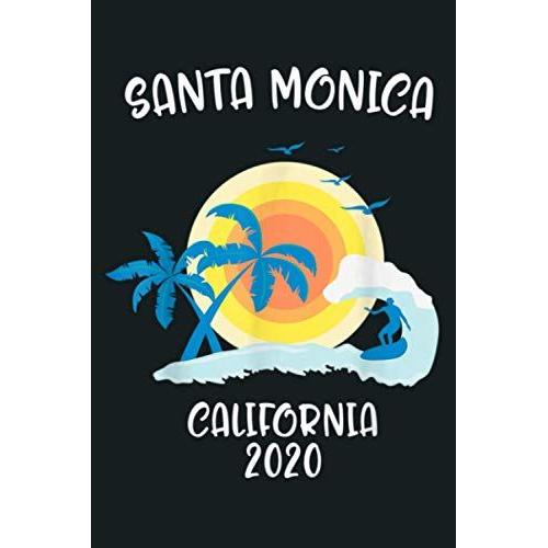Santa Monica California Vacation Surf Beach Family Trip Gift: Notebook, Notebook Journal Beautiful , Simple, Impressive,Size 6x9 Inches, 114 Paperback Pages