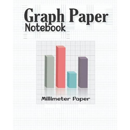 Graph Paper Notebook, Millimeter Paper: Millimeter Paper With Light Grey Grid Lines. Graph Paper With Notes Space Perfect For Sketches, Math, ... For Architects, Engineers & Designer