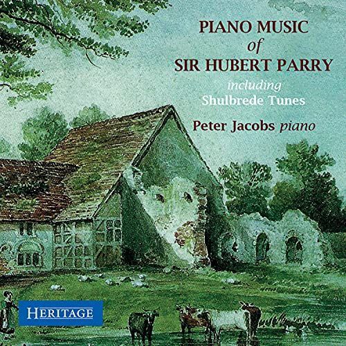Piano Music Of Sir Hubert Parry